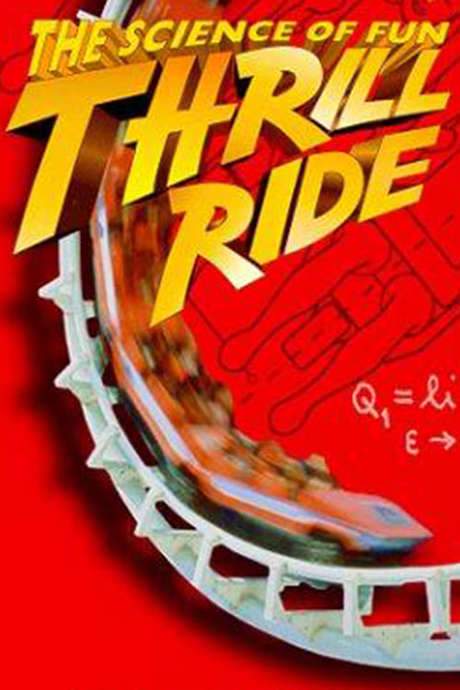 Thrill Ride: The Science of Fun